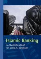Islamic Banking di Daniel K. Bergmann edito da Books on Demand