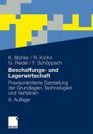 Beschaffungs- und Lagerwirtschaft di Klaus Bichler, Ralf Krohn, Guido Riedel, Frank Schöppach edito da Gabler, Betriebswirt.-Vlg