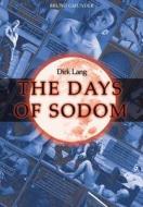 The Days Of Sodom edito da Bruno Gmuender Gmbh