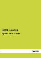 Byron und Moore di Edgar Dawson edito da DOGMA