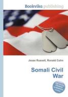 Somali Civil War edito da Book On Demand Ltd.