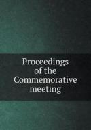 Proceedings Of The Commemorative Meeting di The Danvers Historical Society edito da Book On Demand Ltd.