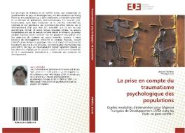La prise en compte du traumatisme psychologique des populations di Jeanne Milleliri, Thierry Liscia edito da Editions universitaires europeennes EUE