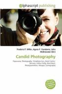 Candid Photography edito da Alphascript Publishing