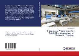 E-Learning Programme for Digital Empowerment of University Student di Benardine Onah edito da LAP Lambert Academic Publishing