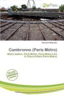 Cambronne (paris M Tro) edito da Culp Press