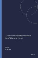 Asian Yearbook of International Law: Volume 19 (2013) edito da BRILL NIJHOFF