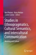 Studies In Ethnopragmatics, Cultural Semantics, And Intercultural Communication edito da Springer Nature Customer Service Center Llc