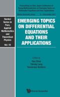 Emerging Topics on Differential Equations and Their Applications edito da World Scientific Publishing Company