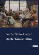 Uncle Tom's Cabin di Beecher Stowe Harriet edito da Culturea