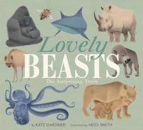 Lovely Beasts di Kate Gardner edito da BALZER & BRAY