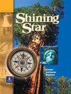 Shining Star Level C di P. Hartmann, Jann Huizenga, Anna Uhl Chamot edito da PRENTICE HALL