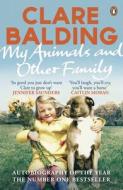 My Animals and Other Family di Clare Balding edito da Penguin Books Ltd