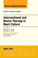 Interventional and Device Therapy in Heart Failure, An Issue of Heart Failure Clinics di Deepak L. Bhatt edito da Elsevier - Health Sciences Division
