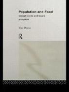 Population and Food di Tim Dyson edito da Routledge