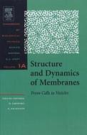 Structure and Dynamics of Membranes: I. from Cells to Vesicles / II. Generic and Specific Interactions di Lipowsky edito da ELSEVIER SCIENCE & TECHNOLOGY