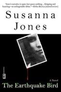 The Earthquake Bird di Susanna Jones edito da Mysterious Press