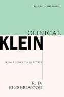 Clinical Klein di Robert D. Hinshelwood, R. D. Hinshelwood edito da BASIC BOOKS