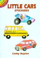 Little Cars Stickers di Cathy Belon edito da Dover Publications Inc.