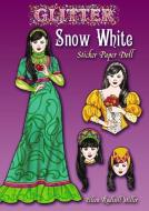 Glitter Snow White Sticker Paper Doll di Eileen Rudisill Miller edito da DOVER PUBN INC