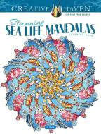 Creative Haven Stunning Sea Life Mandalas Coloring Book di Jo Taylor edito da Dover Publications Inc.