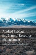 Applied Ecology and Natural Resource Management di Guy R. McPherson, Stephen Destefano edito da Cambridge University Press