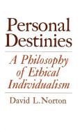 Personal Destinies di David L. Norton edito da Princeton University Press