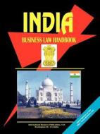 India Business Law Handbook edito da International Business Publications, USA