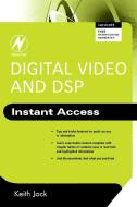 Digital Video and Dsp: Instant Access di Keith Jack edito da NEWNES