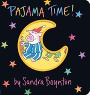 Pajama Time di Sandra Boynton edito da Workman Publishing