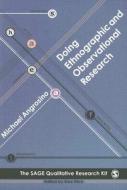 Doing Ethnographic and Observational Research di Michael Angrosino edito da PAPERBACKSHOP UK IMPORT