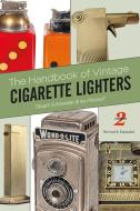 Handbook of Vintage Cigarette Lighters di Stuart Schneider, Ira Pilossof edito da Schiffer Publishing Ltd