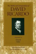 Works & Correspondence of David Ricardo, Volume 11 di David Ricardo edito da Liberty Fund Inc.