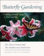Butterfly Gardening di Xerces Society, Sierra Club Books, The Xerces Society edito da Sierra Club Books