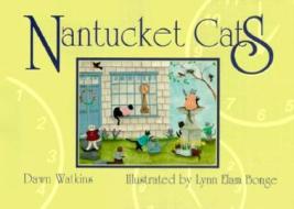 Nantucket Cats di Dawn L. Watkins edito da BOB JONES UNIV PR
