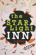 The Starlight Inn di Aaron Donley edito da LIGHTNING SOURCE INC