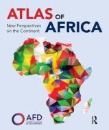 Atlas Of Africa di Agence Francaise de Developpement, Dunod Editeur edito da Taylor & Francis Ltd