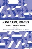 A New Europe, 1918-1923 edito da Taylor & Francis Ltd