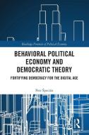 Behavioral Political Economy And Democratic Theory di Petr Specian edito da Taylor & Francis Ltd