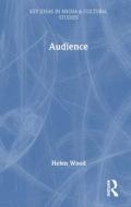 Audience di Helen Wood edito da Taylor & Francis Ltd