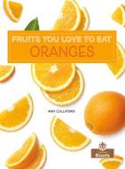 Oranges di Amy Culliford edito da CRABTREE ROOTS