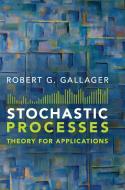 Stochastic Processes di Robert G. Gallager edito da Cambridge University Press