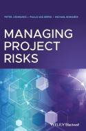 Managing Project Risks di Peter J. Edwards, Paulo Vaz Serra, Michael Edwards edito da John Wiley and Sons Ltd