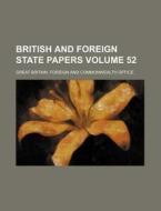 British and Foreign State Papers Volume 52 di Great Britain Foreign and Office edito da Rarebooksclub.com