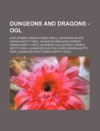 Dungeons And Dragons - Ogl: Acid Symbol (dread Codex Spell), Advanced Block (grim-n-gritty Feat), Advanced Breaking Strikes (grim-n-gritty Feat), Adva di Source Wikia edito da Books Llc, Wiki Series