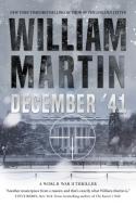 December '41: A World War II Thriller di William Martin edito da FORGE