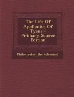 The Life of Apollonius of Tyana di Philostratus (the Athenian) edito da Nabu Press