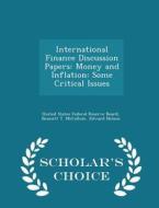 International Finance Discussion Papers di Bennett T McCallum, Edward Nelson edito da Scholar's Choice