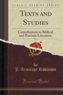 Texts And Studies, Vol. 2 di J Armitage Robinson edito da Forgotten Books