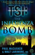 The Influenza Bomb di Paul Mccusker, Walt Larimore edito da Howard Books